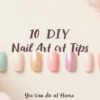 DIY Nail arts